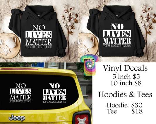 No Lives Matter Vinyl Decal