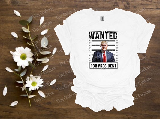 Wanted - FOR PRESIDENT - Trump 2024